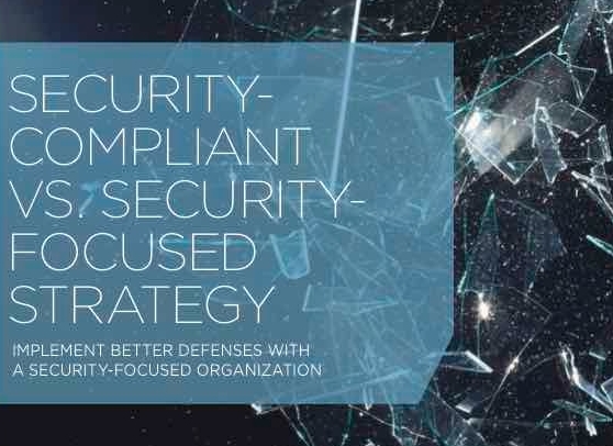 Security-Compliant vs. Security-Focused Strategy Security-Compliant vs. Security-Focused Strategy